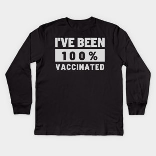 I Have Been Vaccinated Kids Long Sleeve T-Shirt